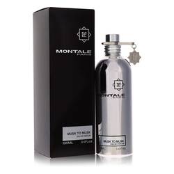 Montale Musk To Musk Eau De Parfum Spray (Unisex) By Montale